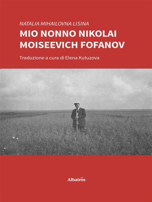 cover image of Mio nonno Nikolai Moiseevich Fofanov